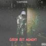 Green Out Moment (Explicit)