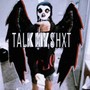 Talk My Shxt (Explicit)