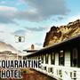 Quarantine Hotel (Explicit)