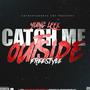 Catch Me Outside (Freestyle) [Explicit]