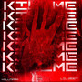 Kill Me (Explicit)