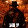 Shut Up (feat. So Versace Mr. 501) [Explicit]