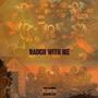 Rauch With Me (Explicit)