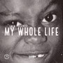 My Whole Life (Explicit)