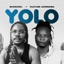 Yolo (feat. Culture Akorinoba) [Explicit]