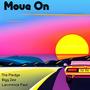 Move On (feat. Bigg Zee & Lawrence Paul)