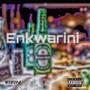 Enkwarini (Explicit)