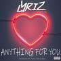 Anything For You (feat. D1) [Explicit]