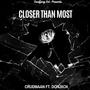 Closer Than Most (feat. DON Jxck) [Explicit]