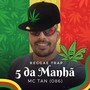 5 da Manhã (Explicit)