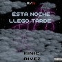 Esta noche llego tarde (Explicit)