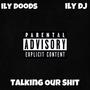 Talking Our **** (feat. ily dj) [Explicit]