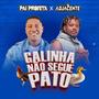 Galinha Não Segue Pato (feat. Pai Profeta) [Explicit]