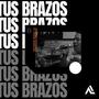 Tus brazos (feat. Gorge morales)