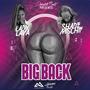 Big Back (feat. Lady Lava) [Explicit]