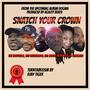 Snatch your crown (feat. The Brothers, Nat Nathanson , Bill Biggz & Nena Bleu)