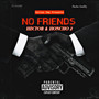 Hector & Honcho 2 [No Friends] (Explicit)