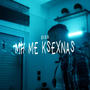 Mi me ksexnas (Explicit)