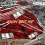 KNOW BOUT ME (Explicit)