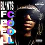 Blunts Feel Cool (Explicit)