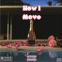 How I Move (Explicit)