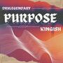 Purpose (feat. Kingish)