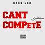 Can't Compete (Explicit)