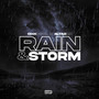 Rain & Storm (Explicit)