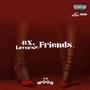 Ex Lovers & Friends (Explicit)