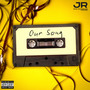 Our Song (Explicit)