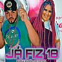 Já Fiz 18 (Explicit)