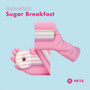 Sugar Breakfast EP