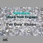 I'm Gon' Shine (feat. Vell Vegas) [Explicit]