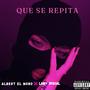 QUE SE REPITA (Explicit)