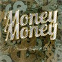 Money Money (Explicit)