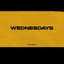 Wednesdays (feat. Kicdutch) [Explicit]