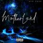 Motherland (Explicit)