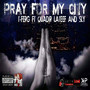 Pray for My City (feat. Quadir Lateef & Sly)