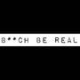 ***** Be Real (Explicit)