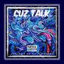 Cuz Talk (feat. Nonsence The Ruler) [Explicit]