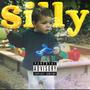 Silly (Explicit)