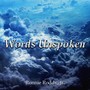 Words Unspoken