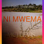 NI MWEMA