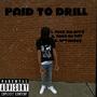 Paid To Drill (Explicit)