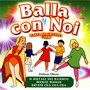 Balla Con Noi - Balli Di Gruppo Vol.1