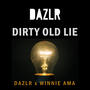 Dirty Old Lie (feat. Winnie Ama)