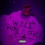 Wild Freestyle (Explicit)