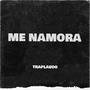 Me Namora (Traplaudo) [Explicit]