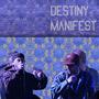 Destiny Manifest (feat. Mike Spex) [Explicit]