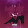 Meet The Freak (Explicit)